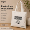 Professional Overthinker 🧠 Tote Bag